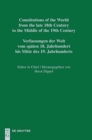 Image for Constitutions of the World from the late 18th Century to the Middle of the 19th Century, Part I, National Constitutions / Constitutions of the Italian States (Ancona - Lucca)