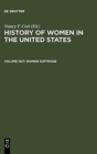 Image for The History of Women in the United States : Vol 19 : Part 1: Women Suffrage