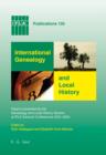 Image for International genealogy and local history: papers presented by the Genealogy and Local History Section at IFLA General Conferences 2001-2005