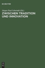 Image for Zwischen Tradition und Innovation