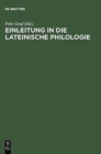Image for Einleitung in Die Lateinische Philologie