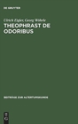 Image for Theophrast De odoribus