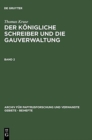 Image for Thomas Kruse: Der Konigliche Schreiber Und Die Gauverwaltung. Band 2