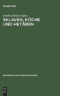Image for Sklaven, K?che und Het?ren