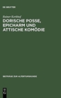 Image for Dorische Posse, Epicharm Und Attische Komodie