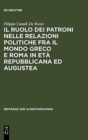 Image for Il ruolo dei patroni nelle relazioni politiche fra il mondo greco e Roma in eta repubblicana ed augustea