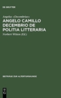 Image for Angelo Camillo Decembrio De politia litteraria