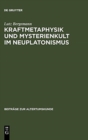Image for Kraftmetaphysik und Mysterienkult im Neuplatonismus
