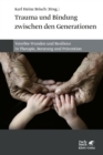 Image for Trauma Und Bindung Zwischen Den Generationen