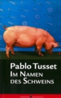 Image for Im Namen des Schweins