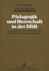 Image for Paedagogik und Herrschaft in der DDR