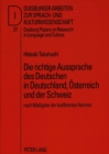 Image for Die Richtige Aussprache Des Deutschen in Deutschland, Oesterreich Und Der Schweiz