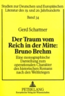 Image for Der Traum vom Reich in der Mitte: Bruno Brehm