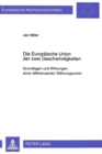 Image for Die Europaeische Union der zwei Geschwindigkeiten : Grundlagen und Wirkungen einer differenzierten Waehrungsunion