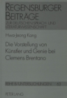 Image for Die Vorstellung von Kuenstler und Genie bei Clemens Brentano