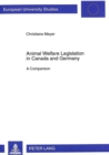 Image for Animal Welfare Legislation in Canada and Germany