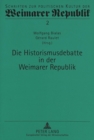 Image for Die Historismusdebatte in der Weimarer Republik