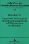 Image for Integrierte Fuehrung und Imitationsmanagement in Filialsystemen des Handels