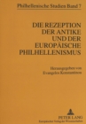 Image for Die Rezeption der Antike und der europaeische Philhellenismus