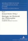 Image for Biologie im Horizont der Philosophie : Der Entwurf einer europaeischen «Bioethik»-Konvention