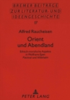 Image for Orient und Abendland : Ethisch-moralische Aspekte in Wolframs Epen &quot;Parzival&quot; und &quot;Willehalm&quot;