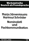 Image for Nominalstil und Fachkommunikation : Analyse komplexer Nominalphrasen in deutsch- und finnischsprachigen philologischen Fachtexten