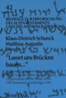 Image for Lasset Uns Bruecken Bauen... : Collected Communications to the XVth Congress of the International Organization for the Study of the Old Testament, Cambridge 1995