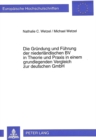 Image for Die Gruendung und Fuehrung der niederlaendischen BV in Theorie und Praxis in einem grundlegenden Vergleich zur deutschen GmbH