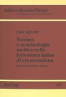 Image for Scienza E Terminologia Medica Nella Letteratura Latina Di Eta Neroniana : Seneca, Lucano, Persio, Petronio