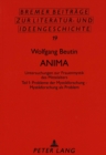 Image for Anima : Untersuchungen Zur Frauenmystik Des Mittelalters- Teil 1: Probleme Der Mystikforschung - Mystikforschung ALS Problem
