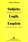 Image for Subjekt, Logik, Empirie