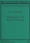 Image for Fachsprache und Regionalisierung : Empirische Untersuchungen zum Wortschatz des Bergbaus