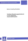 Image for Vertikale Beziehungsstrukturen in der deutschen Automobilindustrie : Theoretischer Aufbau von zwischenbetrieblichen Beziehungsmustern und empirische Ergebnisse zu Beurteilungsverfahren