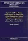 Image for Agricultural Price Policy and Its Impact on Production, Income, Employment and the Adoption of Innovations