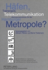 Image for Haefen, Transrapid, Telekommunikation - Wachstumsmotoren fuer die Hamburger Metropole?