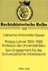 Image for Philipp Lotmar 1850-1922- Professor der Universitaet Bern- Sein Engagement fuer das Schweizerische Arbeitsrecht