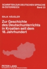 Image for Zur Geschichte des Deutschunterrichts in Kroatien seit dem 18. Jahrhundert