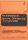 Image for Ars Transferendi - Sprache, Uebersetzung, Interkulturalitaet