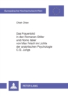 Image for Das Frauenbild in den Romanen Stiller und Homo faber von Max Frisch im Lichte der analytischen Psychologie C.G. Jungs