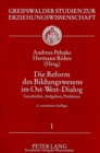 Image for Die Reform Des Bildungswesens Im Ost-West-Dialog : Geschichte, Aufgaben, Probleme