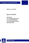 Image for Sport Und Recht : Sponsoring Von Hochleistungssportlern Unter Rechtshistorischen Und Verfassungsrechtlichen Gesichtspunkten