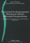 Image for Psychosomatik der Bewegungsorgane - Motivation der Patienten - Differentielle Therapieindikation