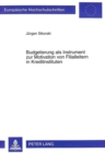 Image for Budgetierung ALS Instrument Zur Motivation Von Filialleitern in Kreditinstituten