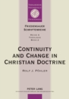 Image for Continuity and Change in Christian Doctrine : A Study of the Problem of Doctrinal Development
