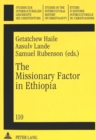 Image for Missionary Factor in Ethiopia : Papers from a Symposium on the Impact of European Missions on Ethiopian Society, Lund University, August 1996