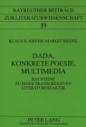 Image for Dada, Konkrete Poesie, Multimedia