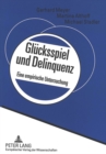 Image for Gluecksspiel und Delinquenz : Eine empirische Untersuchung