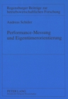 Image for Performance-Messung und Eigentuemerorientierung : Eine theoretische und empirische Untersuchung