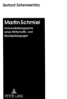 Image for Martin Schmiel : Personalbibliographie Eines Wirtschafts- Und Berufspaedagogen