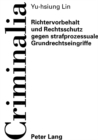 Image for Richtervorbehalt Und Rechtsschutz Gegen Strafprozessuale Grundrechtseingriffe